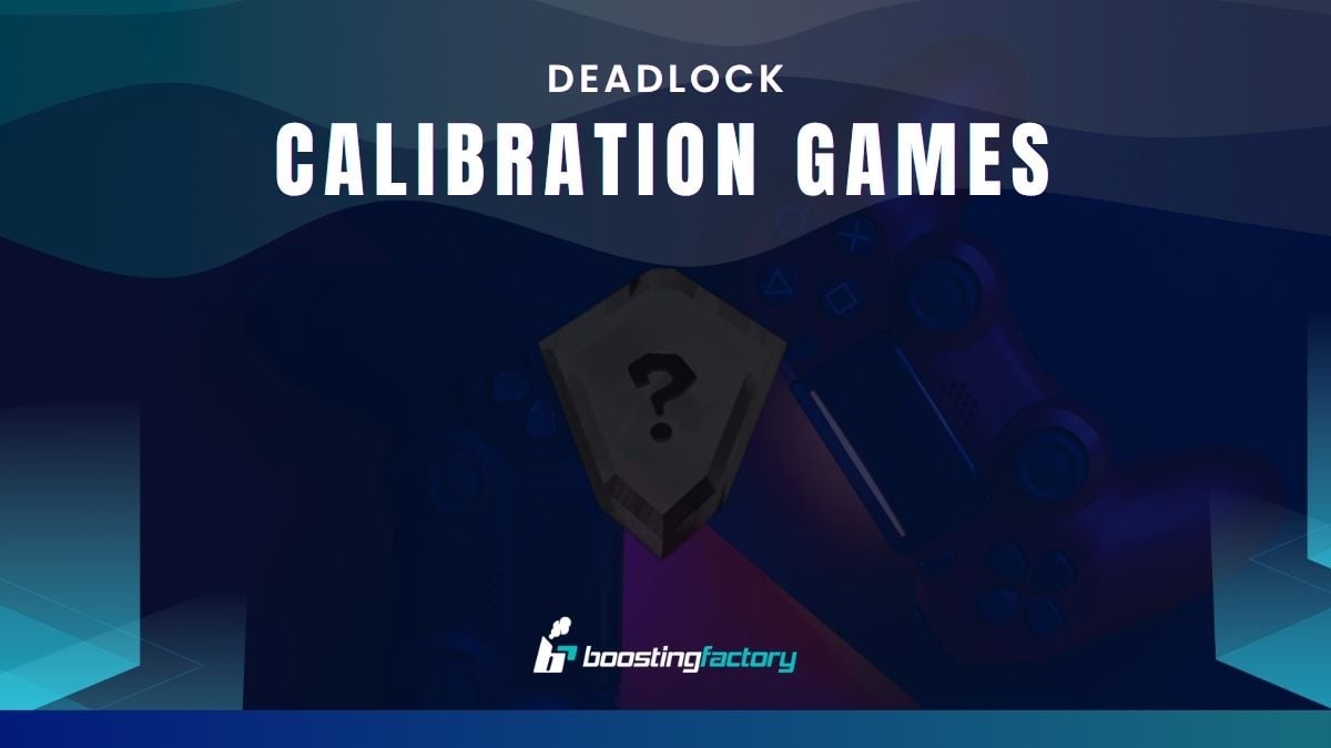 deadlock calibration games boosting