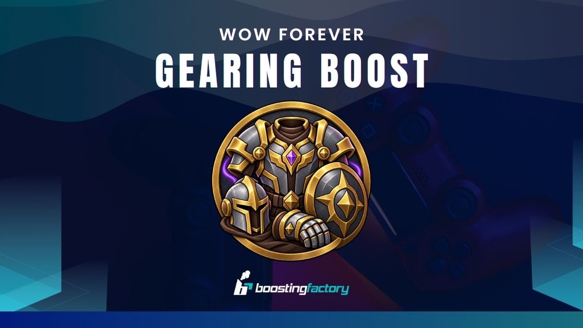 WoW Forever Gearing Boost for BiS and Pre-Raid gear