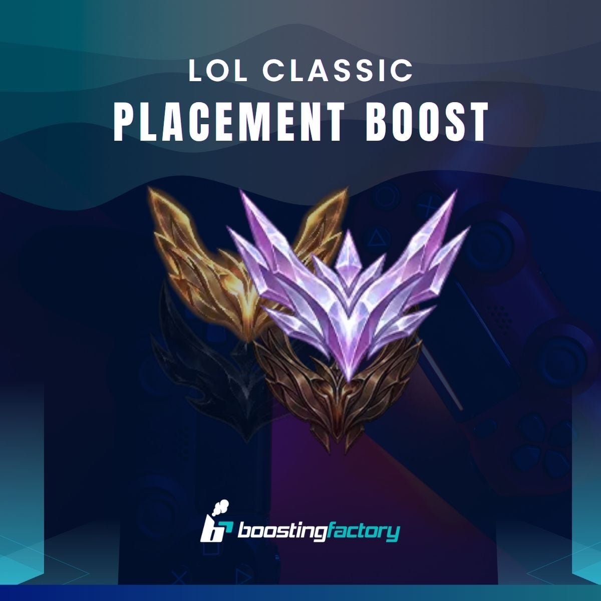 LoL Classic Placement Boosting ranked start